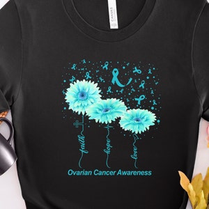 Ovarian Cancer Awareness TShirt, Faith Hope Love, In September We Wear Teal for Ovarian Cancer, Plus Sizes 3XL 4XL 5XL
