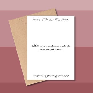 Quelle que soit notre âme, carte d'anniversaire, carte de voeux d'amour, carte d'anniversaire vierge, carte vierge, citations d'amour célèbres, carte de citation littéraire