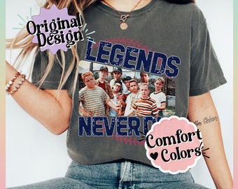 Sandlot Legends Never Die Original Designer Comfort Colors Tee!