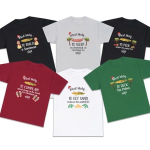 Most Likely And Custom Christmas Shirt, Christmas Funny Shirt, Family Shirt, Christmas Custom Shirt, Christmas Funny Tee, Group