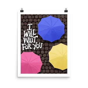 I Will Wait For You - Umbrellas of Cherbourg - Illustration Print
