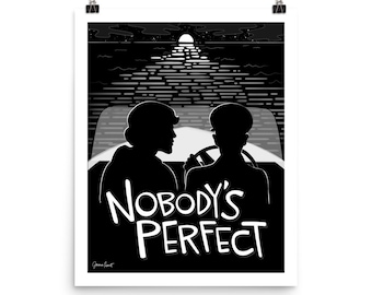 Nobody’s Perfect - Some Like It Hot - Illustration Print