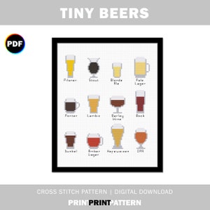 May include: A cross stitch pattern featuring a grid of 12 different beer styles, each represented by a pixelated illustration of a beer glass. The beer styles include Pilsner, Stout, Blonde Ale, Pale Lager, Porter, Lambic, Barley Wine, Bock, Dunkel, Amber Lager, Hefeweizen, and IPA. The title "TINY BEERS" is at the top of the pattern. The text "CROSS STITCH PATTERN | DIGITAL DOWNLOAD" is at the bottom of the pattern.