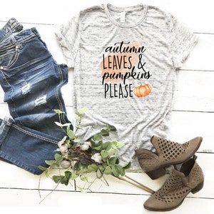 Pumpkin Tshirt, Autumn Gift, Pumpkin T-Shirt, Pumpkin Shirt, Autumn Shirt, Autumn Pumpkin Shirt, Autumn Leaves and Pumpkins Please