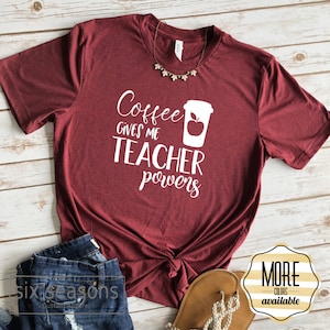 Kaffee gibt mir Lehrer Powers Shirt, süßes Lehrer Tshirt, Geschenk für Lehrer