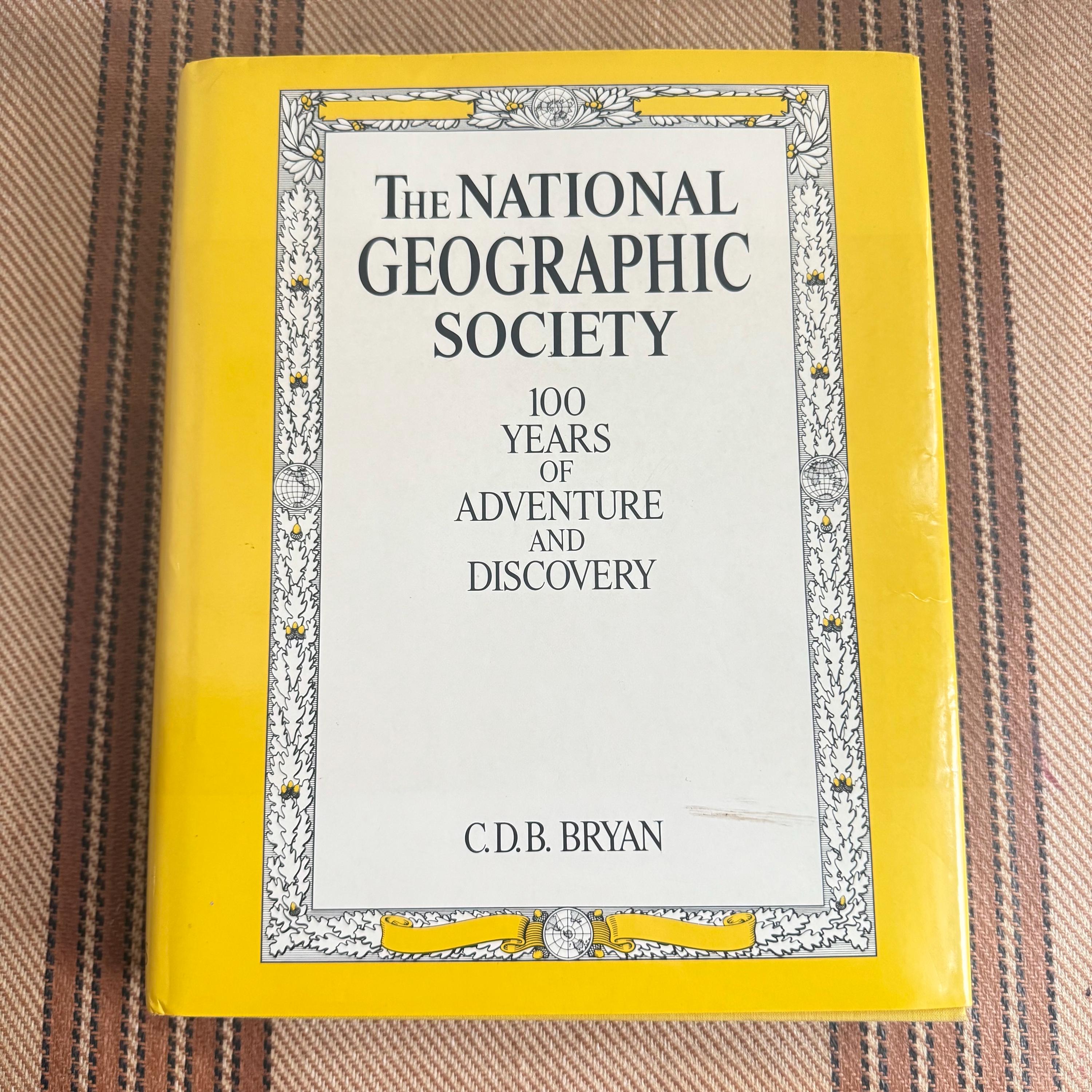 The National Geographic Society100年発見と冒険 The National Geographic Society: 100 Years of Adventure and