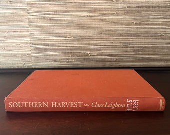 Southern Harvest by Clare Leighton | 1942 Vintage Southern Theme Coffee Table Book | Authentic Oversized Decorative Book