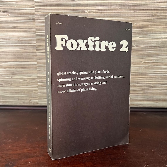 Foxfire Book Volume 2 | Appalachian Cultural History Homesteading