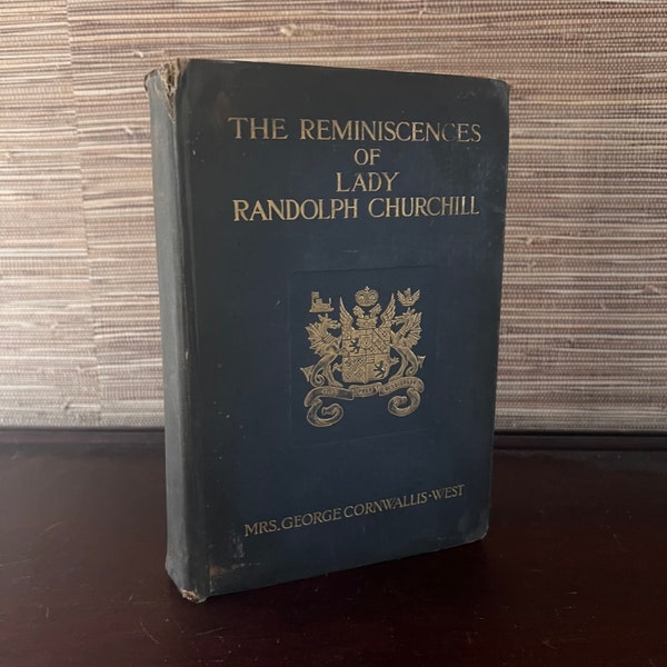 The Reminiscences of Lady Randolph Churchill by Mrs. George Cornwallis-West | Antique 1908 Book | Winston Churchill, Gilded Age History