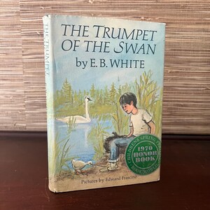 The Trumpet of the Swan by E.B. White | Classic Children’s Novel