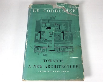 Towards A New Architecture by Le Corbusier Vintage Book
