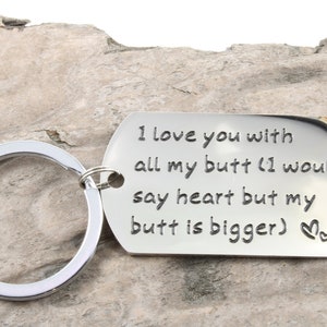 Personalized Keychain Gift - Funny Girlfriend Boyfriend Gift - I Love You With All My Butt Keychain - Customized Keychain Christmas Gift