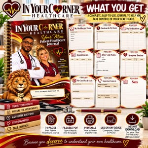 May include: A spiral-bound patient healthcare journal titled In Your Corner Healthcare featuring a lion mascot, medical professionals, and various internal tracking pages for appointments, medications, symptoms, and doctor questions.