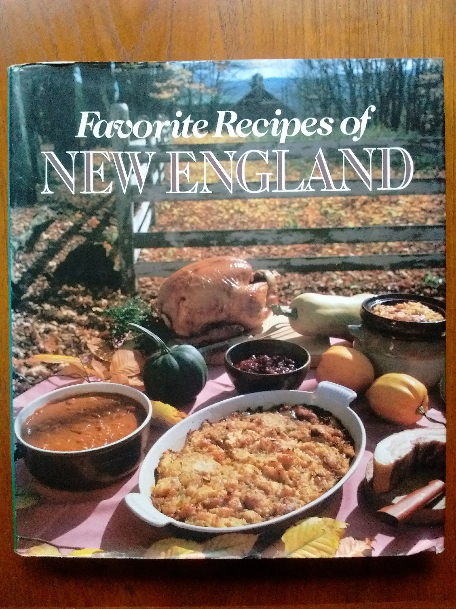 Favorite Recipes Of New England Portland House Publishers Traditional Cookery Local Foods Vintage Cookbook - 