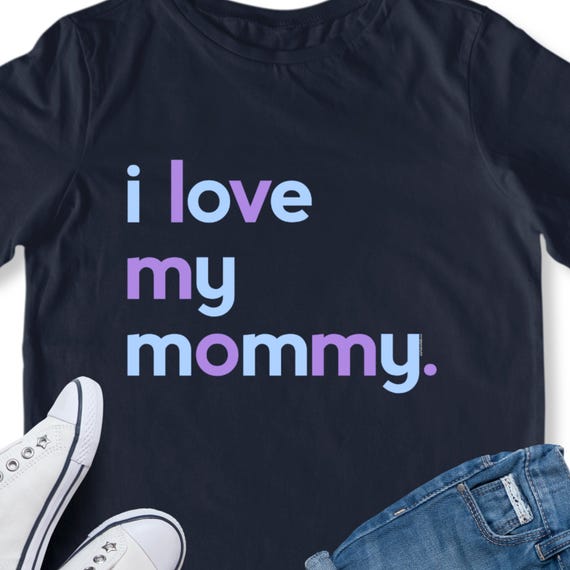 I Love My Mommy Shirt for Kids Girls | Mom Shirt | Kids Mothers Day Gift Idea