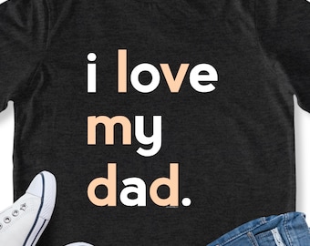 T-shirt J'aime mon père pour fille | Chemise papa | Idée cadeau fête des pères pour enfants