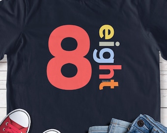 Boys 8th Birthday Shirt Boy 8 Year Old Age Eight Eighth Bday Number