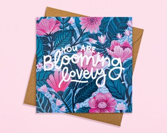 You're Blooming Lovely - Single Blank Greetings Card