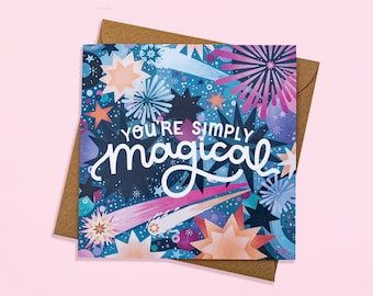 You're Simply Magical - Single Blank Greetings Card