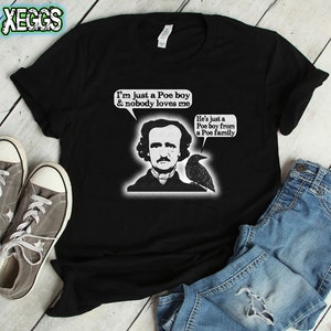 Edgar Allan Poe, Poe Boy Shirt, The Raven Poe, Poetry, Poe, Nerdy Gifts, Geek Gift, Crow, Raven, Raven Art, Bookish, Edgar Allan Poe Shirt
