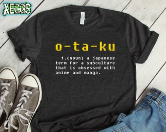 Anime Shirt, Otaku Definition, Anime, Manga, Otaku, Anime Cosplay, Kawaii, Japanese, Anime is Life, Nerdy Gifts, Anime Gifts, Otaku Shirt