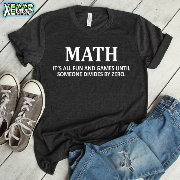 Camisa de matemáticas, matemáticas, regalo del profesor de matemáticas, regalos nerds, regalo del estudiante universitario, camisa de nerd, camisa geek, regalos geek de la computadora, regalo de matemáticas, camisa de matemáticas