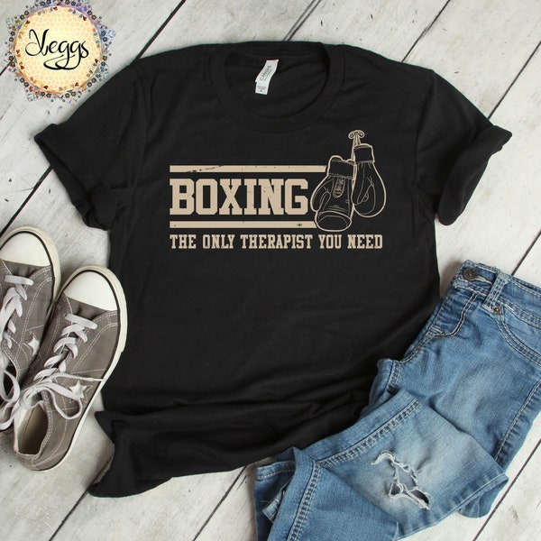 Boxing Shirt, Only Therapist You Need, Boxer, MMA Fighter Tshirt, Gym Shirt, Martial Arts, Funny Boxing Gifts, Gym Gifts, MMA, Gym T Shirt