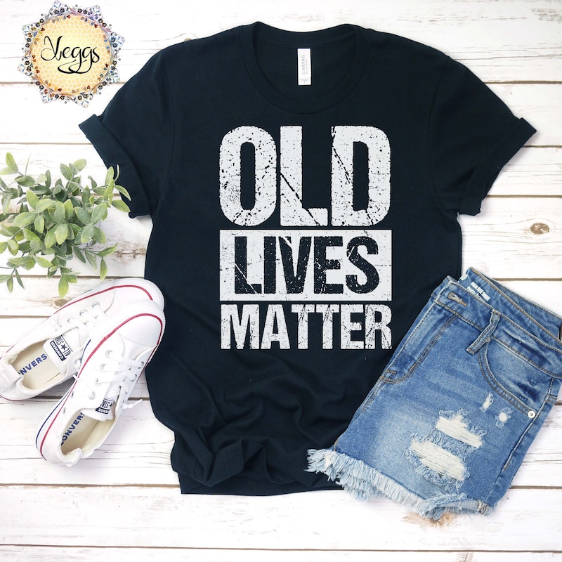 Old Lives Matter T-Shirt Men Women Elderly Seniors main image 1