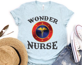 CUTE NURSE SHIRT, Modern Tee Shirt, Cotton Printed Wonder Nurse Cool Graphic Tee Shirt Gift For Nurse, Short Sleeve Medical Trending Shirt