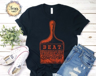 ARTIST GIFTS, ARTIST Shirt, Beat The Devil Out Of It, Tv Quotes, Gifts for Painter, Scenic Artist, Gift for Artist, Painter Shirt