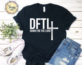 Down for the Lord - Christian Gifts - Pastor Gift - Worship Leader Gift - Christian Shirts, Jesus T Shirt, Pastor Appreciation - Faith Shirt