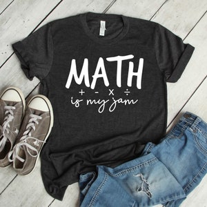 Math is My Jam Math Teacher Gift Math Shirt Back to - Etsy