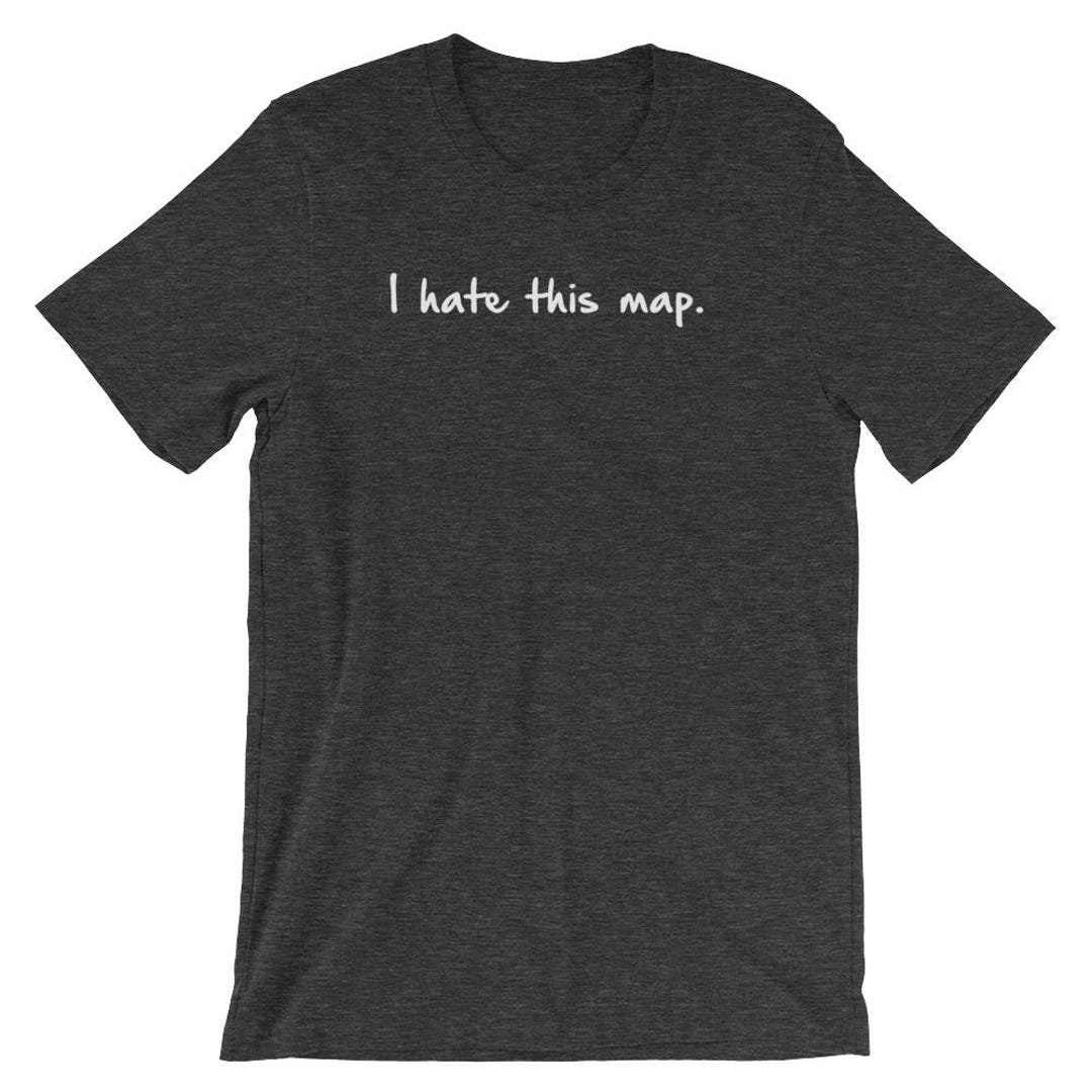 Premium i Hate This Map Funny Video Game Shirt - Etsy