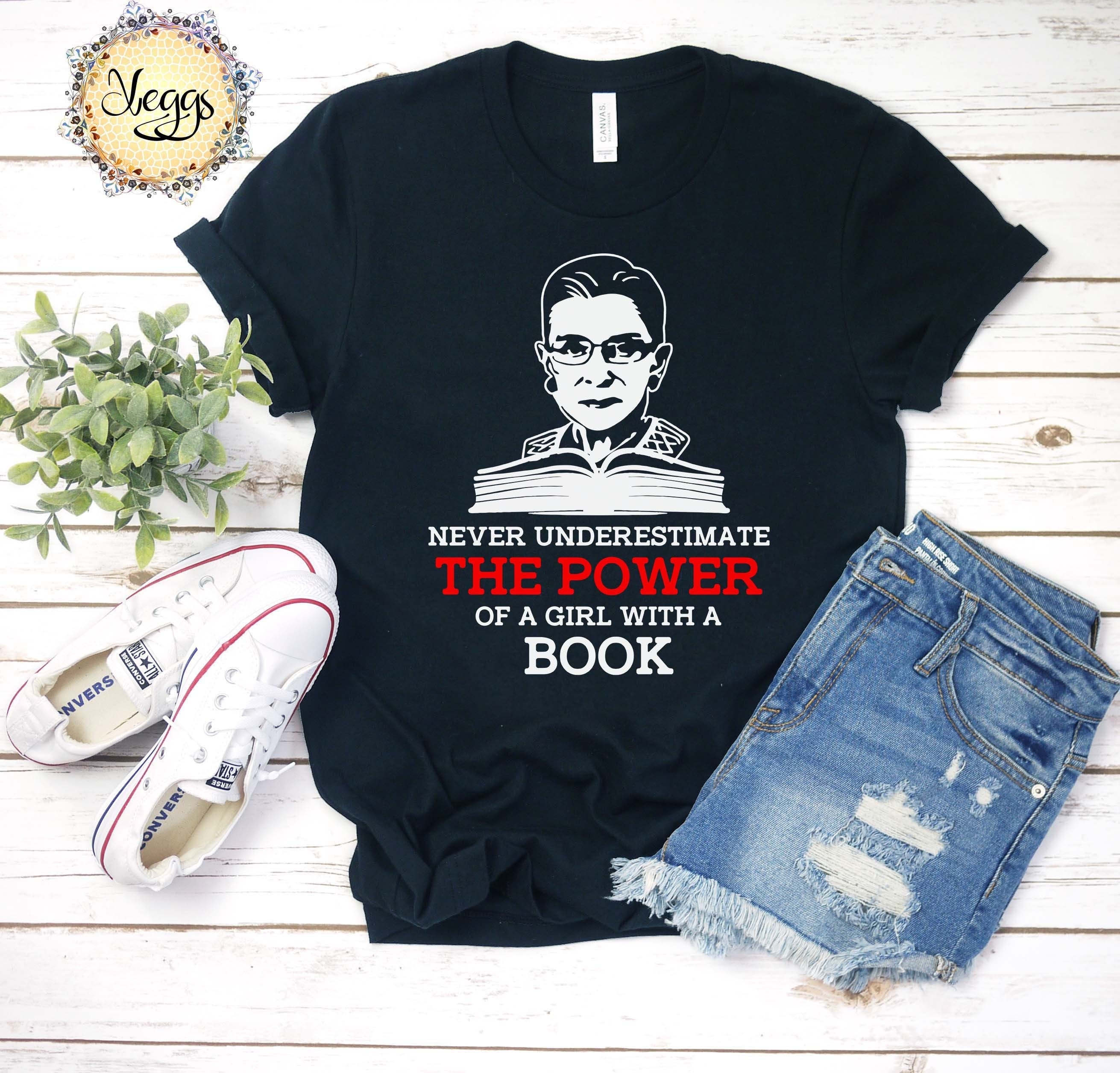 Feminism Shirt, RBG Shirt, Ruth Bader Ginsberg, Librarian Gifts, Bookworm Gifts, Judge Gift, Lawyer Gift for Women, Gifts for Book Lovers