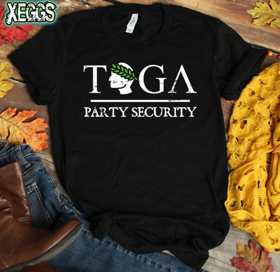 Toga Party Security T-Shirt Funny Toga Party Costume Shirt Toga Party Security T-Shirt Funny Toga Party Costume Shirt