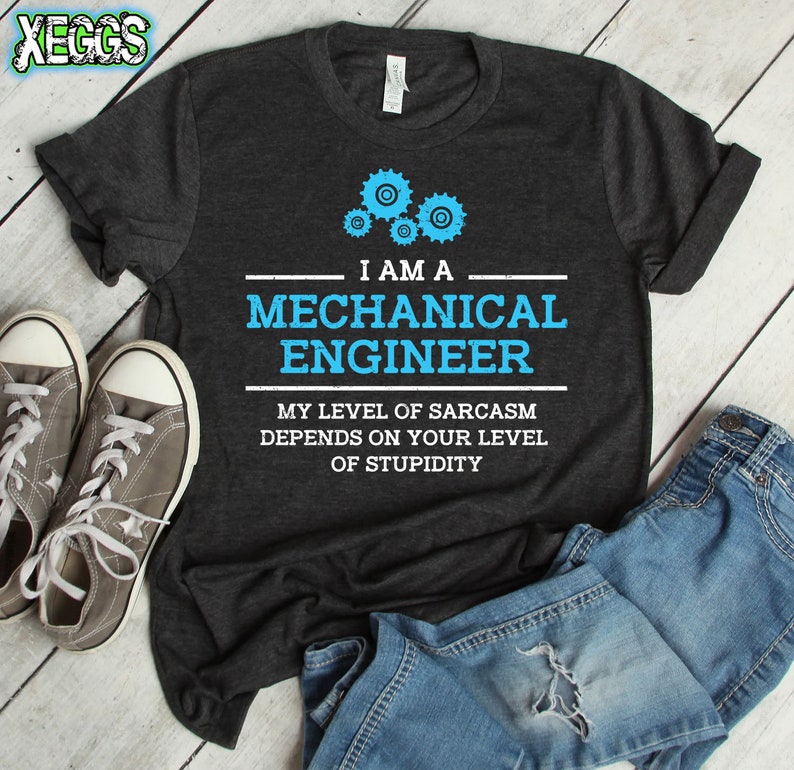 Sarcasm Gifts, Mechanical Engineer, Engineer Gifts, Engineer, Sarcasm, Stupid People, Physics, Math, Nerd, Geek, Dad Gift, Engineer Tshirt image 4