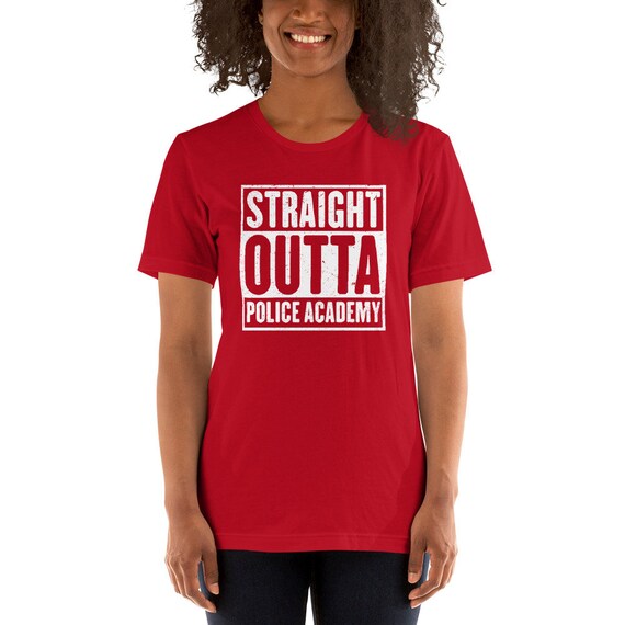 Police Officer Academy Graduate Straight Outta T-Shirt Gift Police Officer Academy Graduate Straight Outta T-Shirt Gift