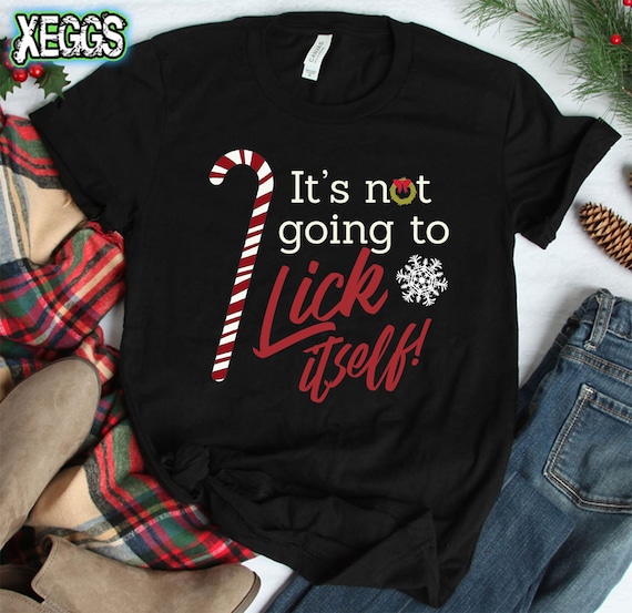 It s Not Going to Lick Itself Naughty Christmas Gifts Weird
