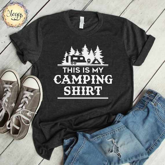 This Is My Camping Shirt This Is My Camping Shirt