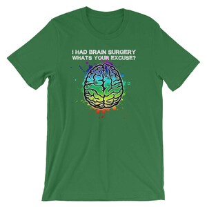 I Had Brain Surgery Funny Brain Shirt Brain Tumor Shirt Brain Gift ...