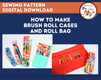 SEWING PATTERN Instant Download, Art Brush, Makeup Brush, Crocheted Needles or Small Tool Roll Cases