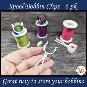 Bobbin Clips for Spools of Thread
