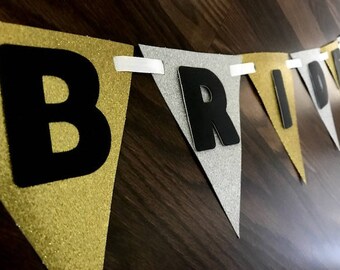 Bride To Be Banner, Gold and Silver, Bachelorette Party, Bridal Shower, Engagement Party, Party Decorations, Streamer, Party Sign, Sparkle