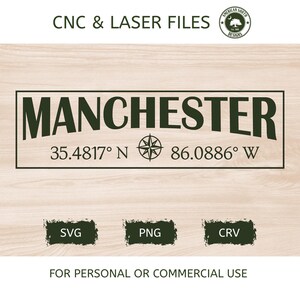 May include: A digital design featuring the name "MANCHESTER" in a bold, dark green font, with coordinates 35.4817° N and 86.0886° W, and a compass rose symbol. The design includes SVG, PNG, and CRV file formats.
