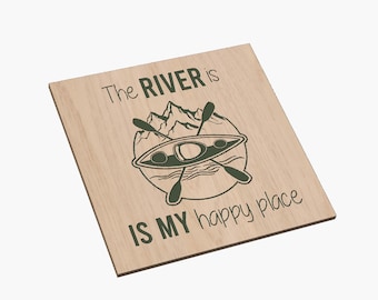 The River is My Happy Place  Kayak - SVG