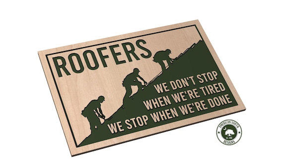 Roofers - Stop When The Work Is Done - SVG