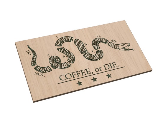 Coffee, or DIE - SVG