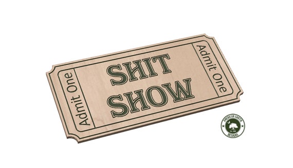 Shit Show Ticket - SVG