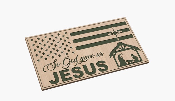 So God gave us Jesus Flag - SVG