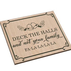 Deck the Halls  Not Your Family - SVG - Digital Download